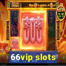 66vip slots